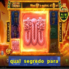 qual segredo para ganhar no minas cap